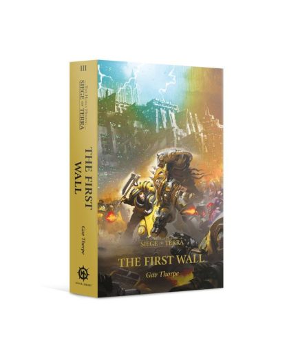 The First Wall (Paperback) The Horus Heresy: Siege of Terra